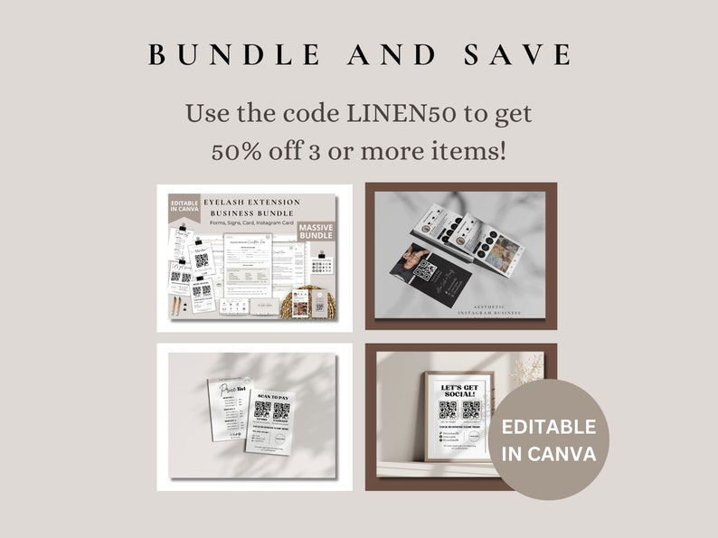 May include: A digital marketing bundle for eyelash extension businesses. The bundle includes editable templates for forms, signs, cards, and Instagram graphics. The text "Editable in Canva" is displayed in a circle. The text "Use the code LINEN50 to get 50% off 3 or more items!" is displayed at the top of the image.