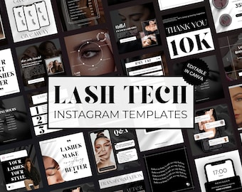 May include: A collection of black and white Instagram templates for lash technicians. The templates feature text such as "Lash Tech", "Our Best Lashes Ever", "Lashes Make Everything Better", and "Thank You 10K".