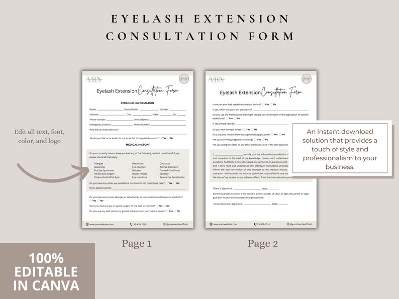 May include: Editable eyelash extension consultation form template in Canva. The form includes two pages with sections for personal information, medical history, and client consent. The text "Eyelash Extension Consultation Form" is at the top of the form.