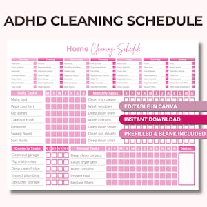 May include: A pink and white printable cleaning schedule with a checklist for daily, weekly, monthly, quarterly, and annual tasks. The schedule includes tasks such as making the bed, wiping counters, doing dishes, taking out the trash, decluttering, sweeping floors, sorting mail, cleaning the garage, flipping mattresses, deep cleaning the fridge, inspecting plumbing, decluttering storage, deep cleaning carpets, cleaning the dryer vent, washing curtains, inspecting the roof, and replacing filters. The text "Editable in Canva", "Instant Download", and "Pre-filled & Blank Included" is included on the printable.