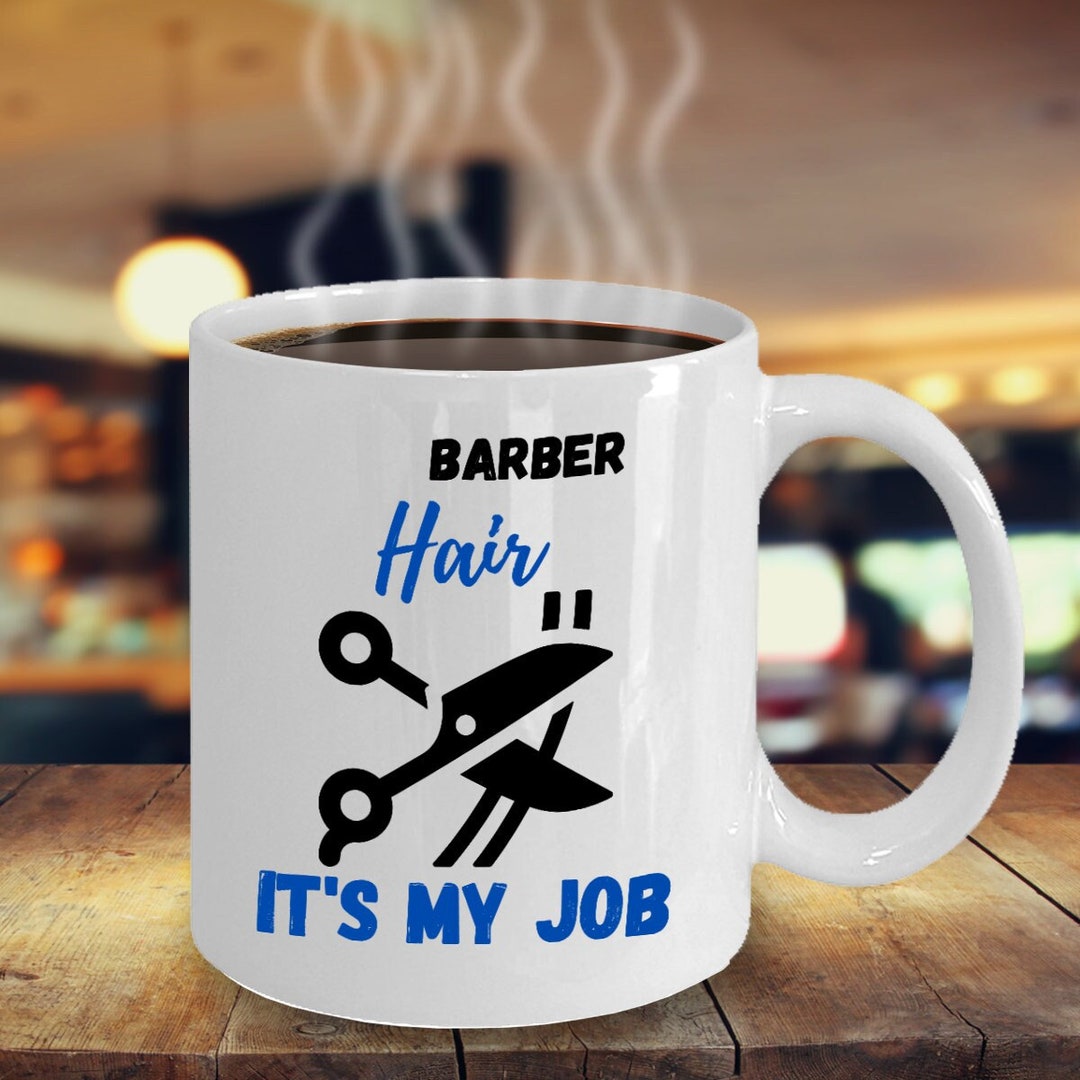 Barber Coffee Mug Barber Mug Gift for Barber Ideas for Etsy