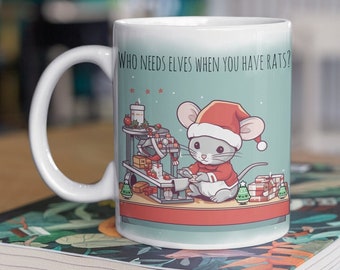 Tazza da caffè ratto, tazza di Natale, che ha bisogno di elfi, tazza da caffè mouse, arredamento ratto, tazza da caffè accentata, 11 once