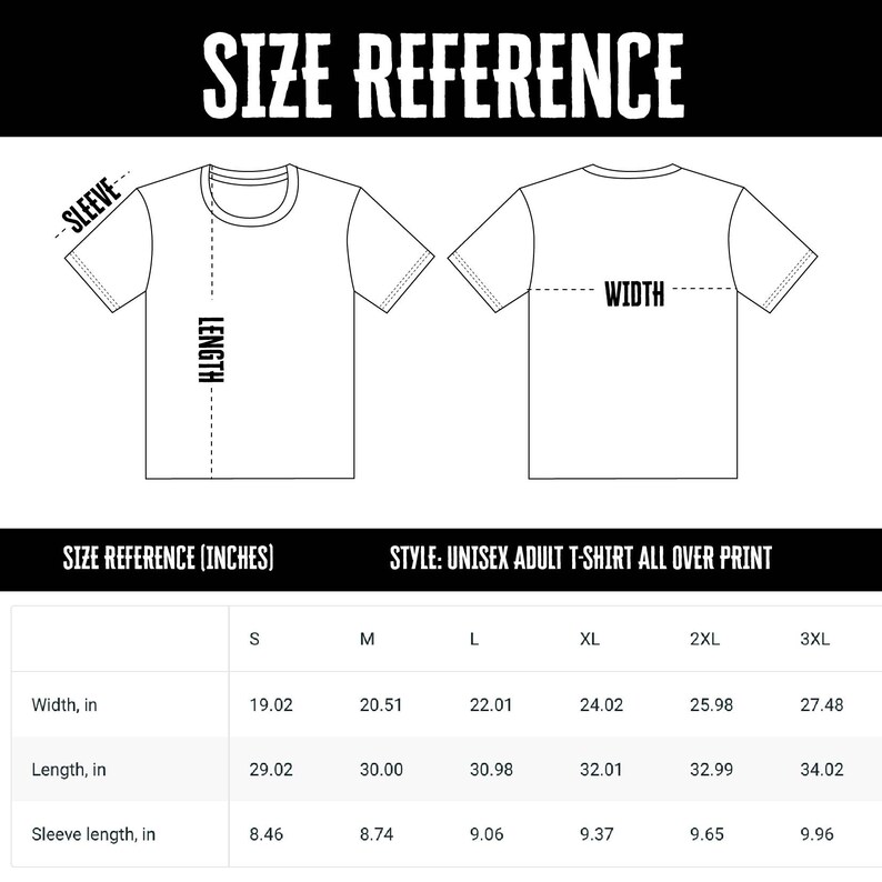 May include: Size reference chart for a unisex adult t-shirt with measurements in inches. The chart includes width, length, and sleeve length for sizes S through 3XL. The image also shows a diagram of the t-shirt with labeled measurements.