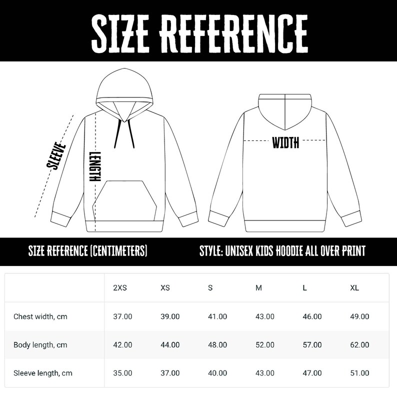 May include: Size chart for a unisex kids hoodie with an all-over print. The chart shows measurements in centimeters for chest width, body length, and sleeve length. Sizes include 2XS, XS, S, M, L, and XL.