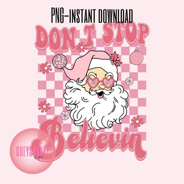 Don't Stop Believing Santa PNG | Christmas Santa PNG | Instant Download