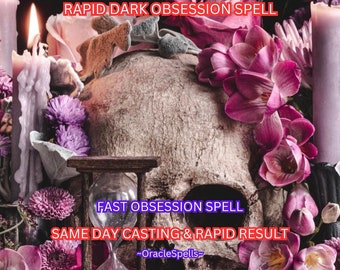 The Ultimate Dark Obsession Spell ++ Rapid Manifestation ++ Instant results ++ Same Day Casting