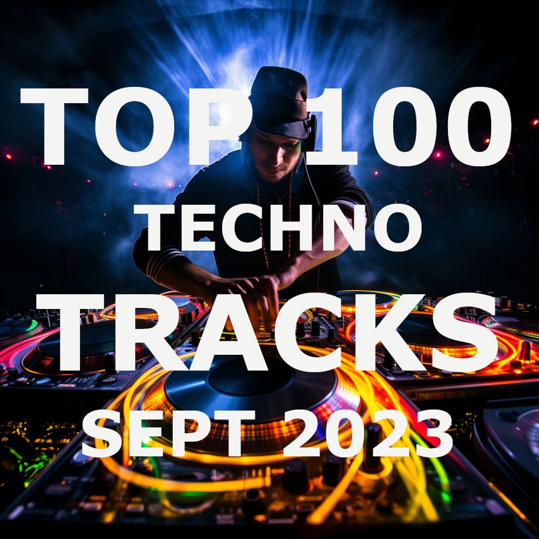 Top 100 DJ Techno Tracks September 2023 Playlist Dj Mp33 320kps, Dj