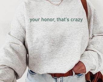 Funny Lawyer Sweatshirt, Lawyer Sweater Crewneck, Law School Student Graduate Gift, Gift for Law Grad, Women Future Lawyer Shirt