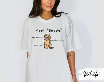 Funny Golden Retriever Puppy Name Shirt, Custom Golden Dog Mom Tshirt, Comfort Colors Tee, Gift for Dog Lover, Dog Owner Dad Gift, Mama Gift