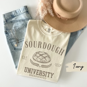 Comfort Colors Sourdough University tshirt, Funny Breaducated Tee for Baking Enthusiast, Custom Gift for Bread Baker Mom, Funny Bakery Tee