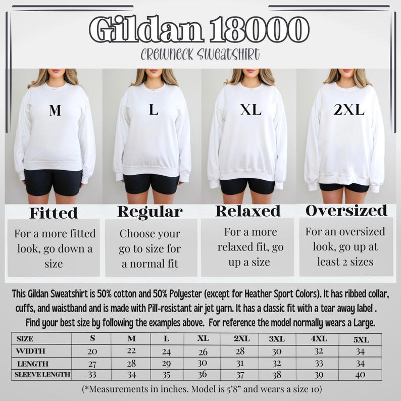 May include: White Gildan 18000 crewneck sweatshirt, shown in multiple sizes from M to 2XL, with size guide. The size chart provides measurements in inches for width, length, and sleeve length. The model is 5'8" and wears a size 10.