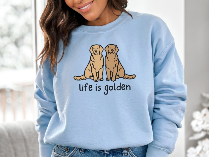 Golden Retriever Sweatshirt, Golden Retriever Mom Shirt, Life is Golden Shirt, Golden Retriever Crewneck, Dog Mom Crewneck, Dog Mom Gift Light Blue