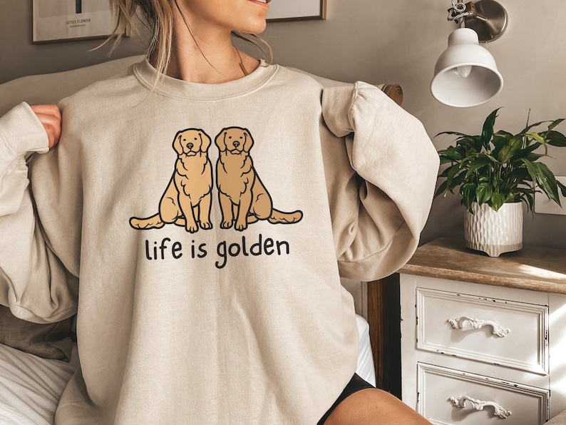 Golden Retriever Sweatshirt, Golden Retriever Mom Shirt, Life is Golden Shirt, Golden Retriever Crewneck, Dog Mom Crewneck, Dog Mom Gift Sand