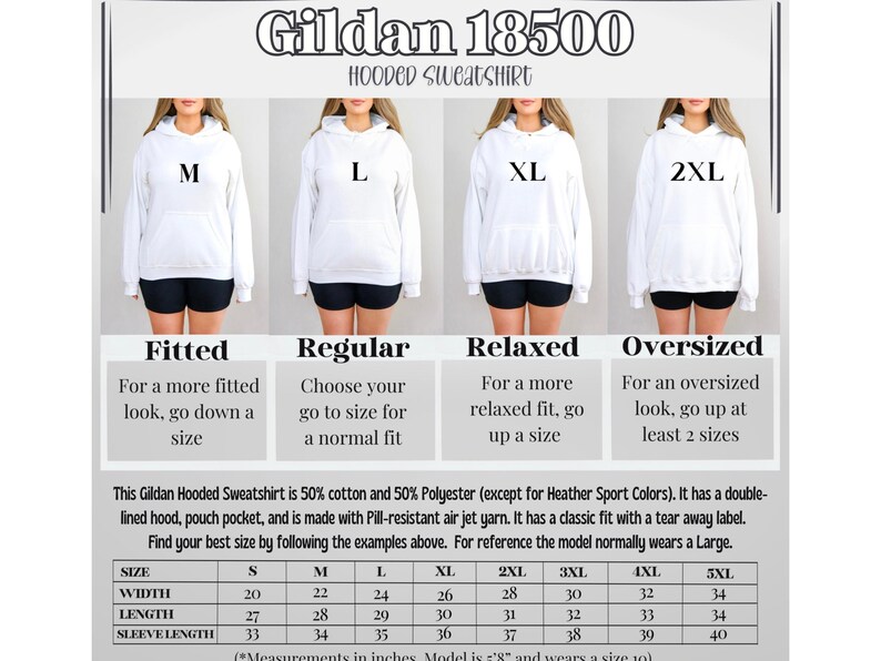 May include: White hooded sweatshirt with the text "Gildan 18500 HOODED Sweatshirt" at the top. The image shows four models wearing the sweatshirt in different sizes. A size chart is included, with measurements in inches.