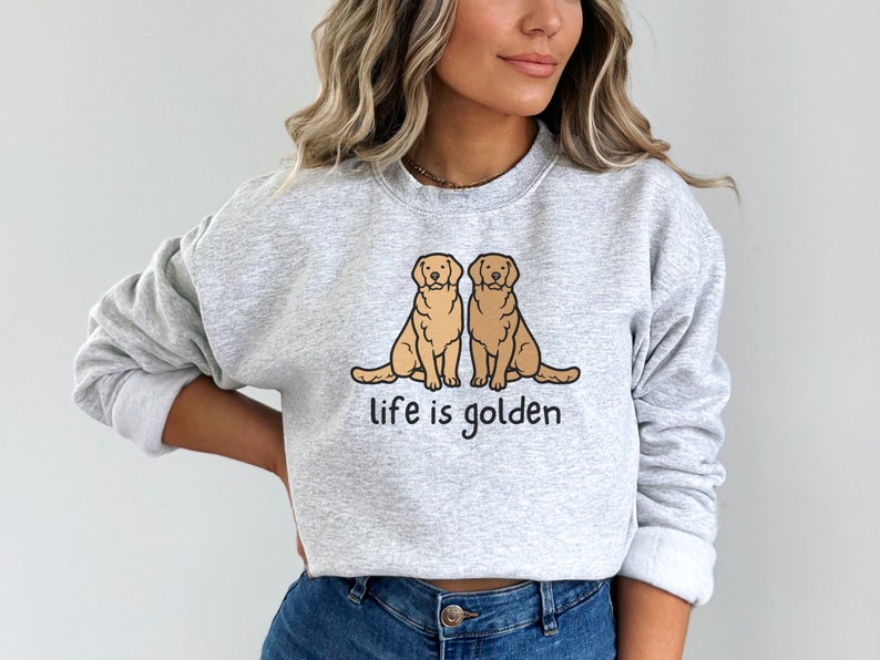 Golden Retriever Sweatshirt, Golden Retriever Mom Shirt, Life is Golden Shirt, Golden Retriever Crewneck, Dog Mom Crewneck, Dog Mom Gift Ash