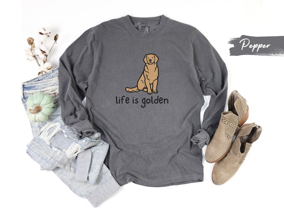 Golden Retriever Long Sleeve Comfort Colors® Shirt, Life is Golden Dog ...