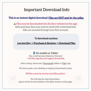 May include: A white and blue digital download information sheet. Text includes "Important Download Info", "instant digital download", and instructions on how to download files from Etsy. The image also states that files cannot be sent by email.