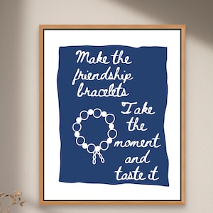 Taylor Lyric Art Print, You&#39;re On Your Own Kid Midnights Poster Friendship Bracelets, Gift for Swiftie, Digital, Blue and White