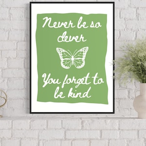 Butterfly Lyric Art Print: Never Be So Clever (Digital Download)
