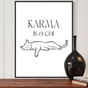 Karma is a Cat Print, Taylor Lyric Art, Cat Lover Poster, Midnights Wall Decor, Gift for Swiftie, Digital Download