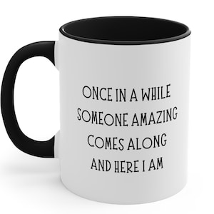 Funny Coffee Mug, Mugs With Sayings, Large Coffee Mug, Gift For Her Him, Christmas Gift, Birthday Funny Gifts