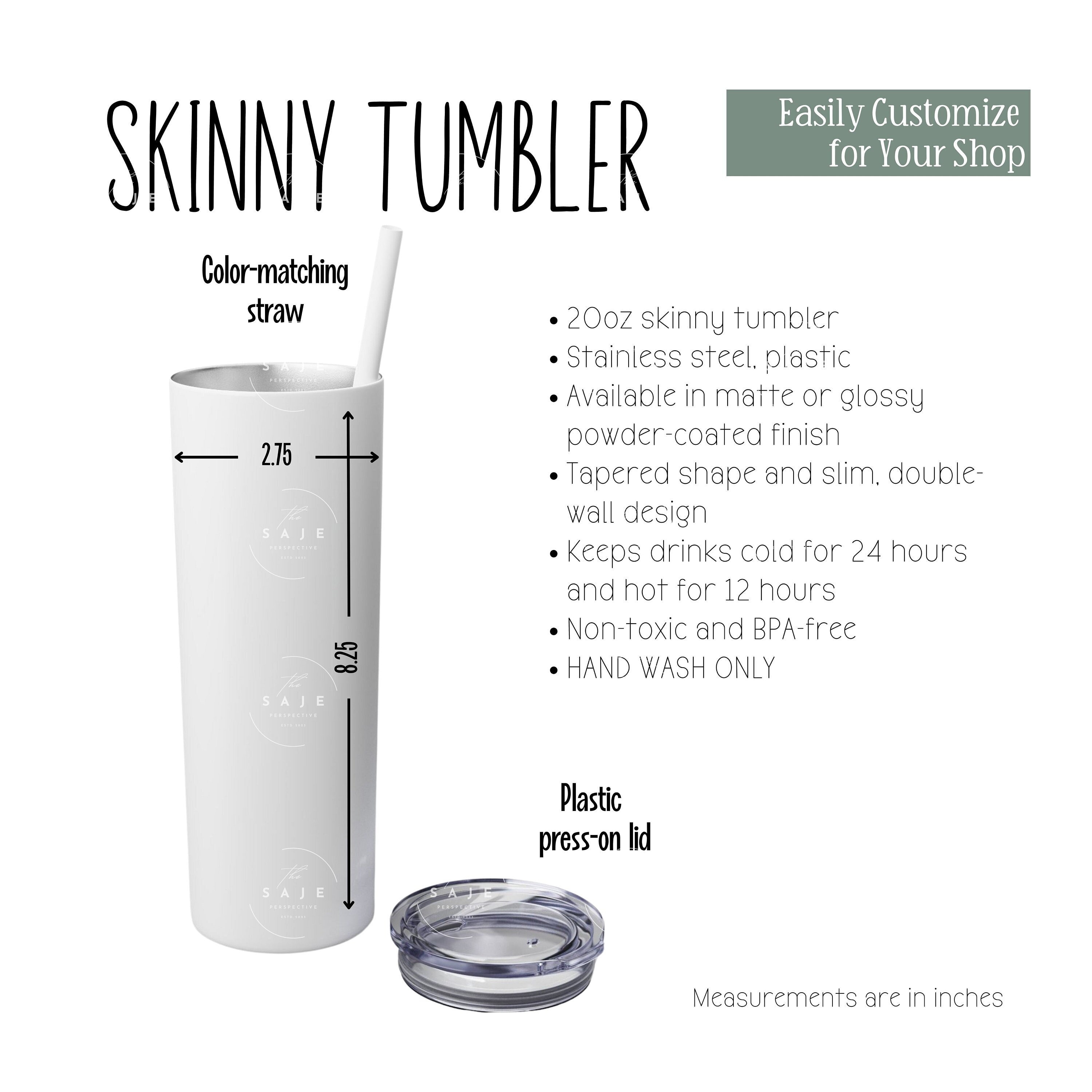 20oz Skinny Tumbler Size and Details Chart Product Description and