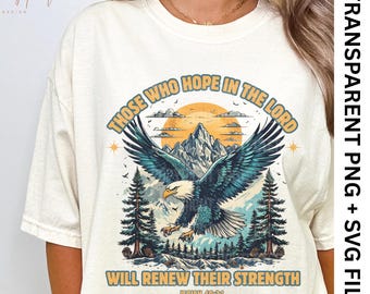 Sobre alas como águilas, Isaías 40:31, Esperanza en el Señor, Diseño de camiseta cristiana retro, Camiseta con versículo bíblico PNG, Sublimación de escritura SVG, Fe