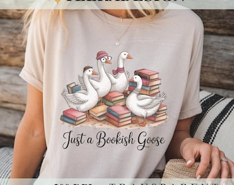 Just a Bookish Goose PNG, Funny Silly Goose Reading PNG, Trendy Book Nerd Sublimation Design, Cute Book Lover PNG Download