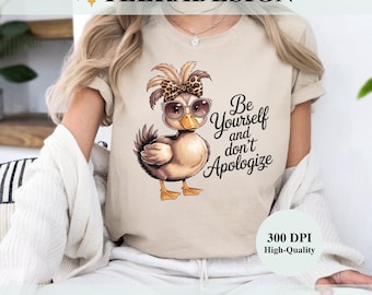 Sii te stesso e non scusarti PNG / Citazione ispiratrice sublimata / Download digitale motivazionale