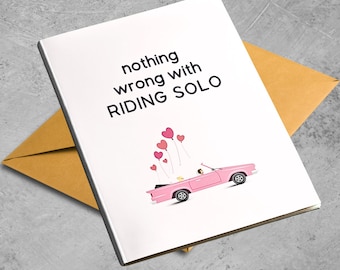 Funny Self Love Card Riding Solo Humor Mental Health Encouragement Independence Support Gift