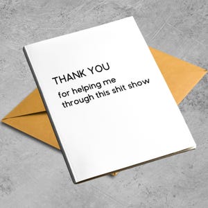 Funny Thank You Card Friend Support Mental Health Encouragement Therapy Humor Appreciation Note