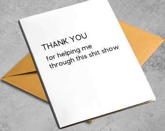 Funny Thank You Card Friend Support Mental Health Encouragement Therapy Humor Appreciation Note