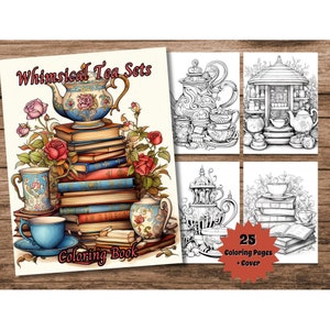 May include: Whimsical Tea Sets Coloring Book with 25 coloring pages plus a cover. The cover features a blue and white teapot with floral accents, surrounded by roses and a stack of books.