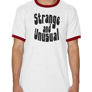 Strange and Unusual Tshirt. Weirdly Unique T-Shirt - Bold Statement Tee - retro design Casual Wear