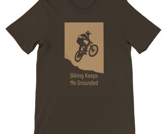 Mountain Biking TShirt - &#39;Biking Keeps Me Grounded&#39; Graphic Tee for Enduro and Downhill MTB Enthusiasts