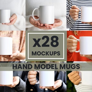 May include: 28 white ceramic mugs held in various hand poses. The mugs are blank and ready for customization.  x28 MOCKUPS HAND MODEL MUGS