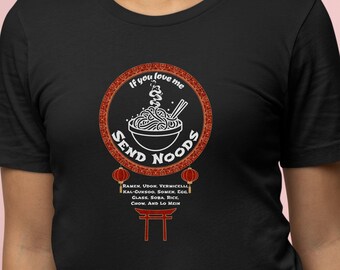 Send Noods Tshirt Funny Gift Send Noods Bowl T-shirt Kawaii Ramen Noodles Funny Shirt Asian Send Noods T Shirt Funny Gift For Noodle Lovers