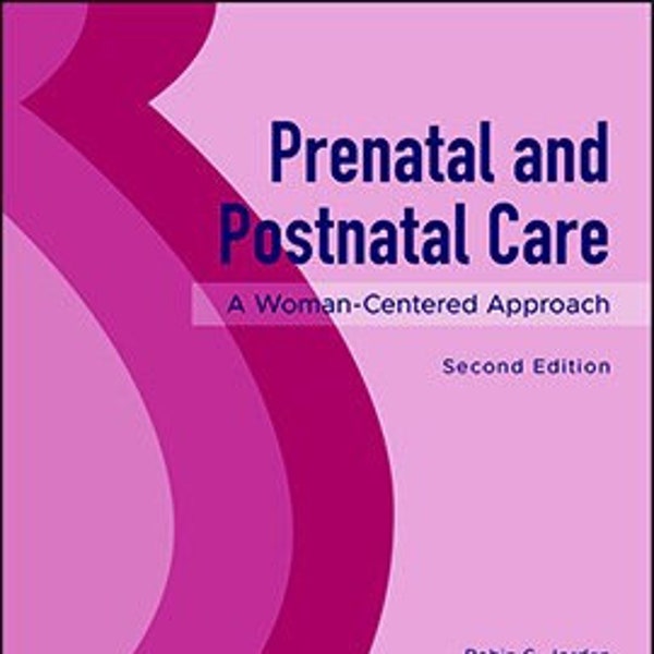 Prenatal and Postnatal Care: A Woman-Centered Approach PDF