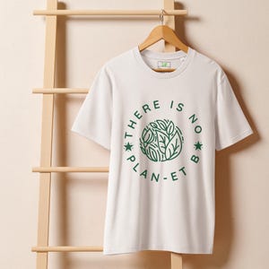 There Is No Planet B – Eco-Friendly Organic Cotton T-Shirt - Tshirt for Men Gardener - Eco-Conscious Streetwear –