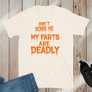 Funny &#39;Deadly Fart&#39; Graphic Tee - Gag Gift Shirt