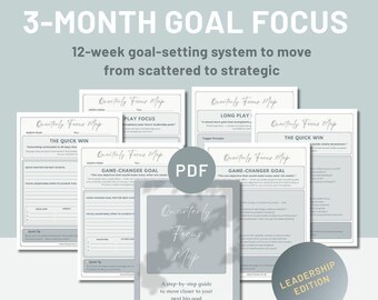 May include: A digital PDF goal-setting system titled Clarity in 3 Steps 3-Month Goal Focus. The document includes multiple Quarterly Focus Map pages with sections for Quick Win, Game-Changer Goal, and Long Play, featuring a Leadership Edition badge.