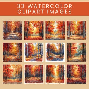 May include: A collection of 33 watercolor clipart images featuring autumn forest scenes. The images showcase paths winding through trees with vibrant red, orange, and yellow foliage. The text "33 WATERCOLOR CLIPART IMAGES" is at the top.