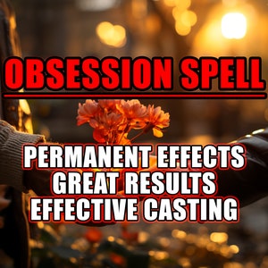 Permanent Obsession Spell: Dark Love, Domination Ritual