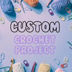 Customizable Crochet Project