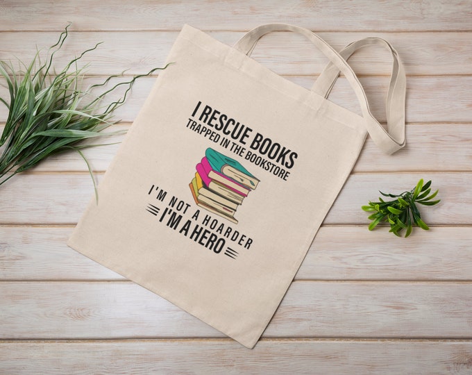I Rescue Books Trapped In The Bookstore | Eco Tote Bag | Reusable | Cotton Canvas Tote Bag | Perfect Gift |  Book Lover Gift
