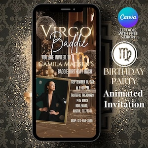 May include: A gold and black animated invitation for a Virgo birthday party. The invitation features a photo of a woman, the text "VIRGO Baddie", and the date and time of the party. The invitation is designed to look like a phone screen.