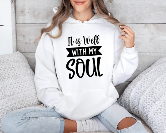 It Is Well With My Soul Long Sleeve T Shirt Sweatshirt Hoodie It Is Well With My Soul Long Sleeve T Shirt Sweatshirt Hoodie