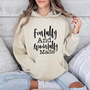 Fearfully and Wonderfully Made Hoodie, Unisex Christian Shirt For Women, Adult Jesus Love Sweatshirt, Catholic Women Shirt, Gift For Mom