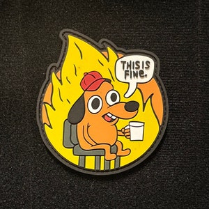 This is Fine, Funny Dog, PVC Morale and Tactical Patch, Hook and Loop A1