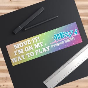 ¡Muévete! Voy a jugar a la pegatina para parachoques de Project Diva / Juego de ritmo